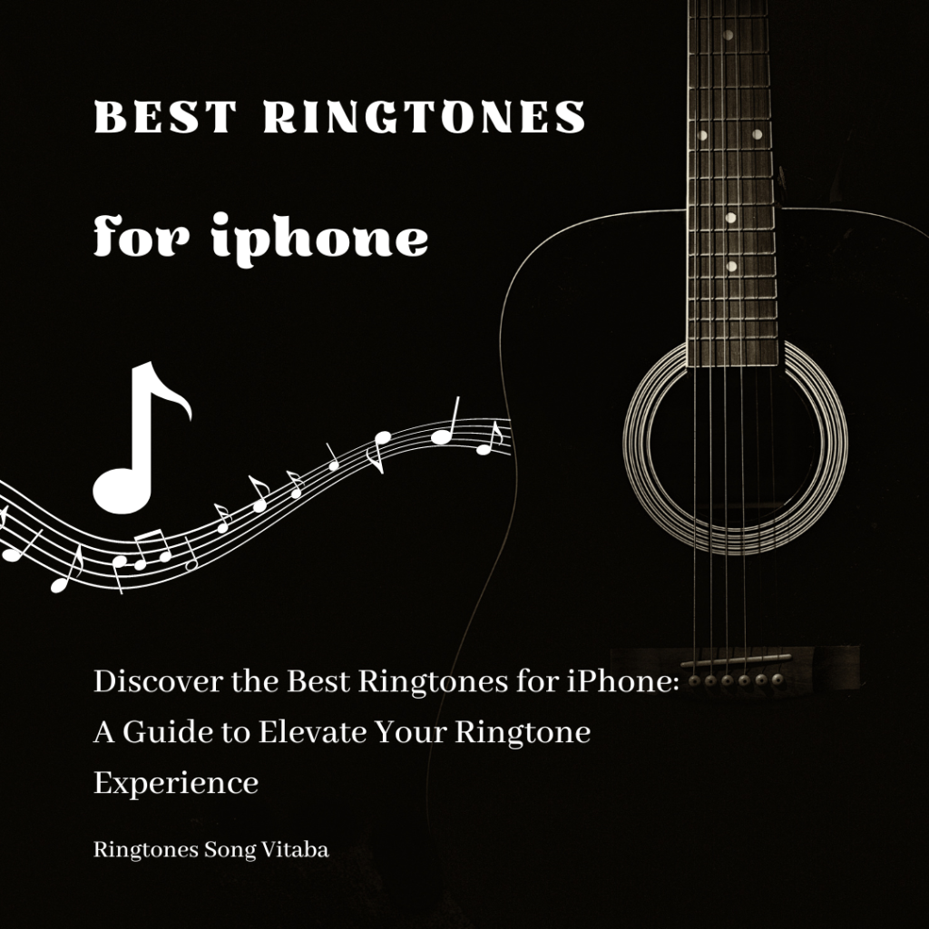 Discover the Best Ringtones for iPhone A Guide to Elevate Your Ringtone Experience - Ringtones Song Vitaba
