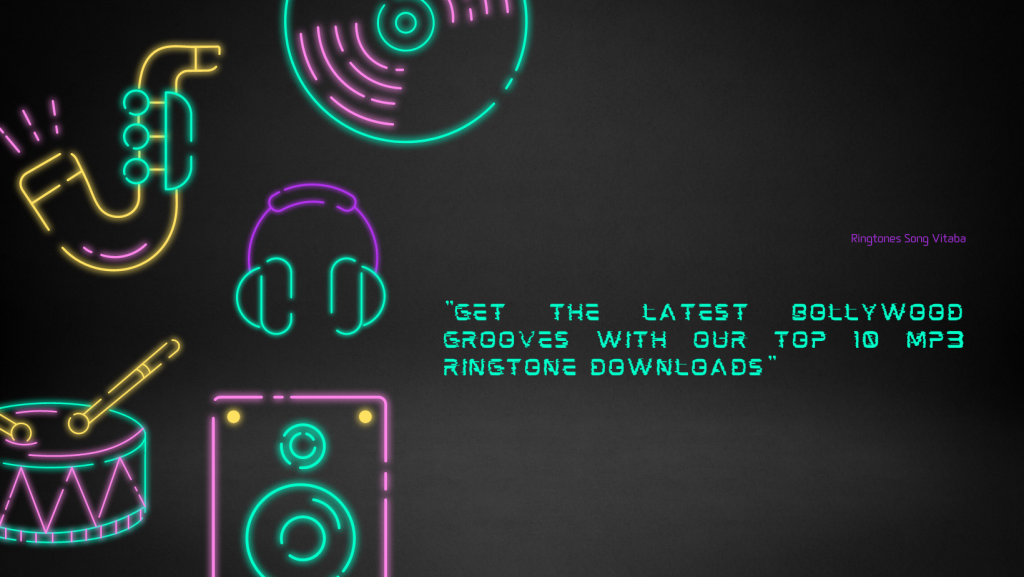 Get the Latest Bollywood Grooves with Our Top 10 MP3 Ringtone Downloads - Ringtones Song Vitaba 