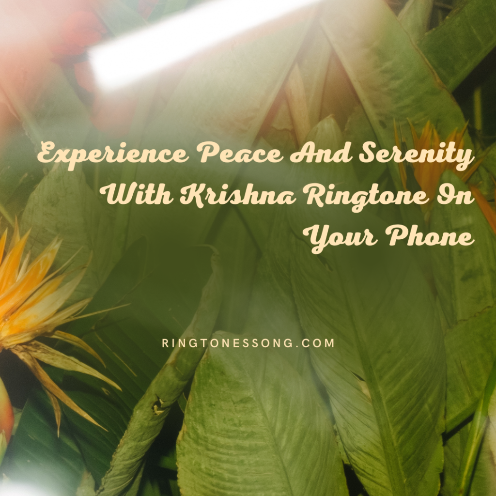 Ringtones Song Vitaba - Experience Peace And Serenity With Krishna Ringtone On Your Phone