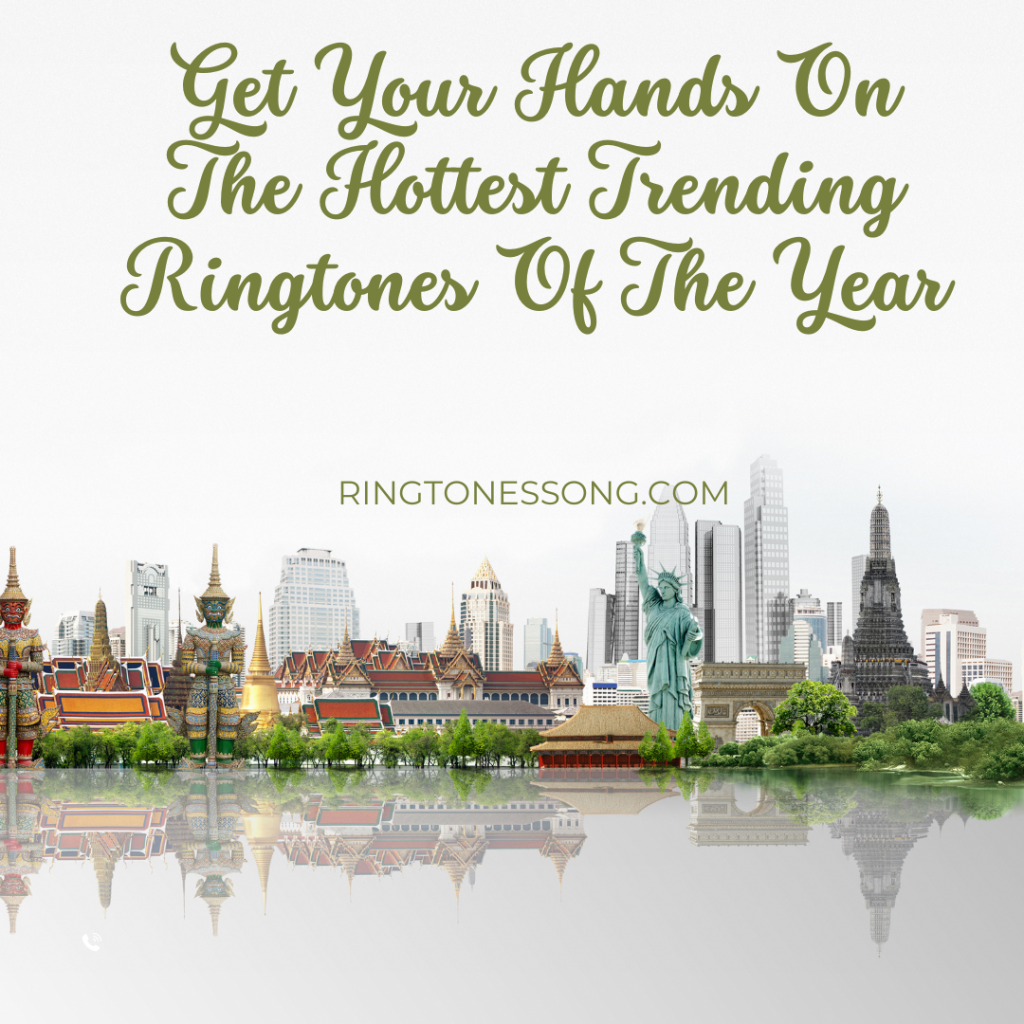 Ringtones Song Vitaba - Get Your Hands On The Hottest Trending Ringtones Of The Year